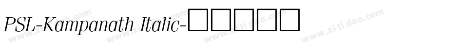 PSL-Kampanath Italic字体转换